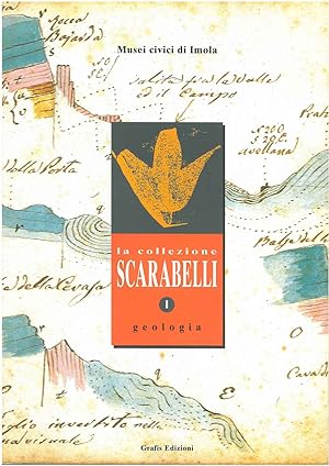 La collezione Scarabelli. I: geologia. Musei civici di Imola