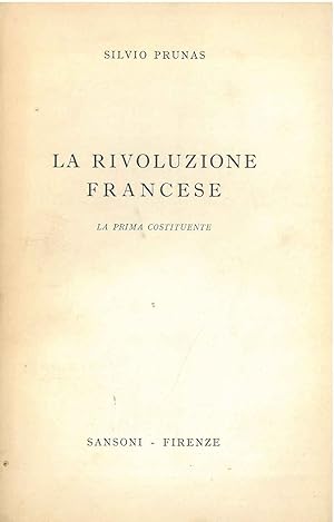 La rivoluzione francese. La prima Costituente