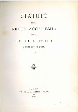 Statuto della Regia Accademia e del Regio Istituto di Belle Arti di Modena