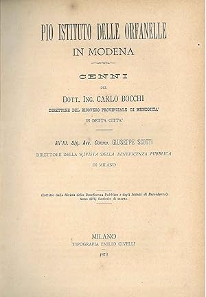 Pio Istituto delle orfanelle in Modena. Cenni . al Sig. Avv. Giuseppe Scotti