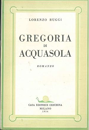 Seller image for Gregoria di Acquasola for sale by Studio Bibliografico Orfeo (ALAI - ILAB)