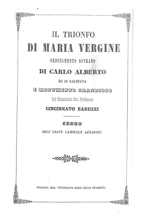 Il trionfo di Maria Vergine ordinamento sovrano di Carlo Alberto re di Sardegna e monumento grand...