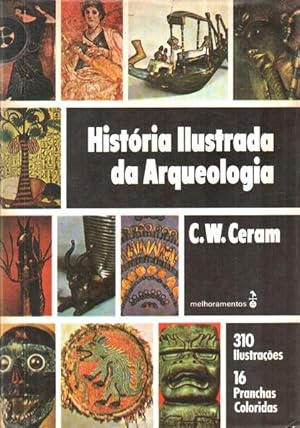 HISTÓRIA ILUSTRADA DA ARQUEOLOGIA.