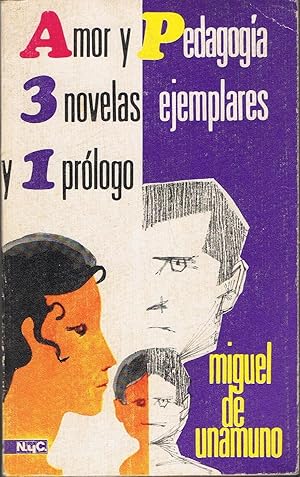 Imagen del vendedor de AMOR Y PEDAGOGA * TRES NOVELAS EJEMPLARES Y UN PRLOGO a la venta por Librera Torren de Rueda