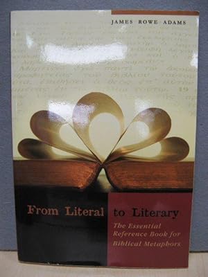 Seller image for From Literal to Literary: The Essential Reference Book for Biblical Metaphors for sale by PsychoBabel & Skoob Books