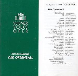 Bild des Verkufers fr Der Opernball. Spielzeit 1994 / 1995. Direktor Ioan Holender. Inszenierung Robert Herzl. Bhne / Kostme W.Sakowitz / Friederike Binkau. Dramaturgie . Darsteller Kurt Ruzicka / Sigrid Martikke / Linda Pavelka u.a. zum Verkauf von Antiquariat Carl Wegner