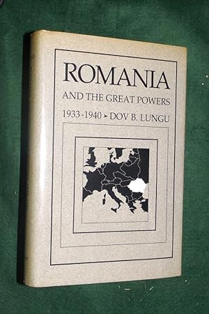 Bild des Verkufers fr ROMANIA AND THE GREAT POWERS 1933-1940 zum Verkauf von Portman Rare Books