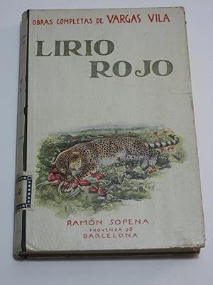 Seller image for LIRIO ROJO. Obras completas de J.M. Vargas Vila for sale by ALEJANDRIA SEVILLA
