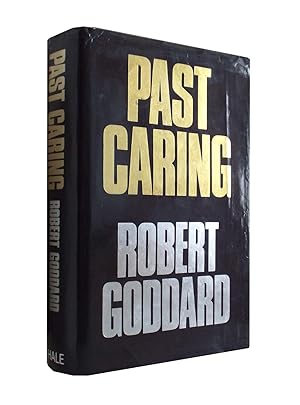 robert goddard past caring review robert goddard past caring review