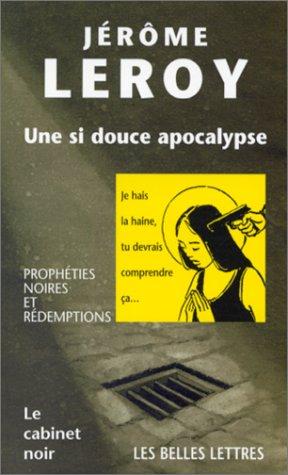Seller image for Une si douce apocalypse for sale by crealivres