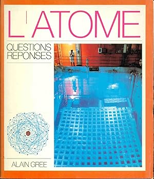 Seller image for L'Atome.Questions rponses for sale by dansmongarage