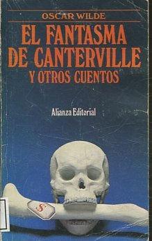 EL FANTASMA DE CANTERVILLE Y OTROS CUENTOS.