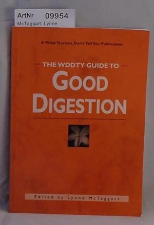 The WDDTY Guide to Good Digestion