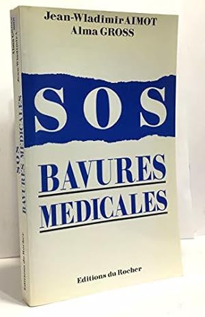 Bild des Verkufers fr SOS bavures mdicales zum Verkauf von JLG_livres anciens et modernes