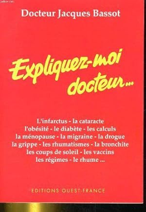 Image du vendeur pour Expliquez moi docteur mis en vente par JLG_livres anciens et modernes