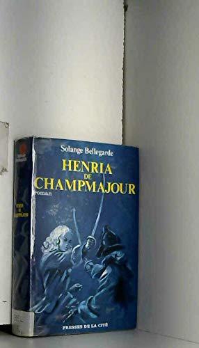 Seller image for Henria de champmajour for sale by JLG_livres anciens et modernes