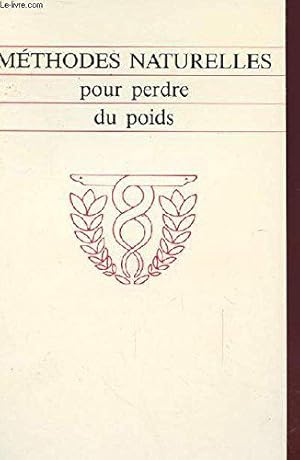 Seller image for methodes naturelles pour perdre du poids for sale by JLG_livres anciens et modernes