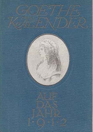 Goehte Kalender auf das Jahr 1912 . Begründet von Otto Julius Bierbaum.