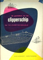 Bild des Verkufers fr De geschiedenis van het Clipperschip In Noord-Amerika, Engeland en Nederland. zum Verkauf von nautiek