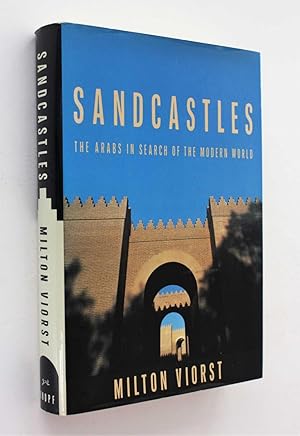 Imagen del vendedor de Sandcastles: The Arabs in Search of the Modern World a la venta por Cover to Cover Books & More