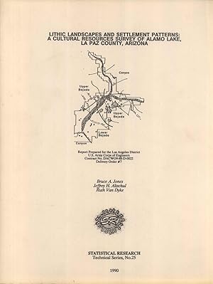 Bild des Verkufers fr Lithic Landscapes and Settlement Patterns: A Cultural Resources Survey of Alamo Lake, La Paz County, Arizona (Technical Series, 25) zum Verkauf von Masalai Press