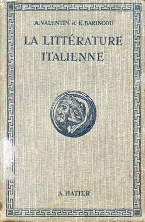 Seller image for LA LITTERATURE ITALIENNE PAR LES TEXTES for sale by Le-Livre