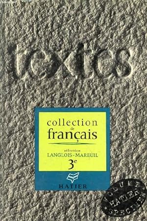 Bild des Verkufers fr TEXTES POUR LA LECTURE ET L'EXPLICATION, 3e zum Verkauf von Le-Livre