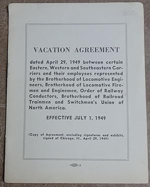 Imagen del vendedor de Vacation Agreement Dated April 29, 1949 Between Certain Eastern, Western and Southeastern Carriers and Their Employees Represented By. a la venta por Faith In Print