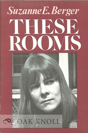 Imagen del vendedor de THESE ROOMS a la venta por Oak Knoll Books, ABAA, ILAB