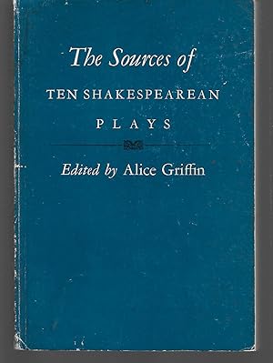 Seller image for The Sources Of Ten Shakespearean Plays for sale by Thomas Savage, Bookseller