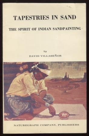 Tapestries in Sand ; The Spirit of Indian Sandpainting The Spirit of Indian Sandpainting