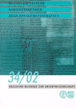 Regionale Systeme koexistierender Religionsgemeinschaften. Leucorea Kolloquium 2001. Hallesche Be...