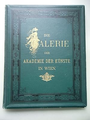 Galerie der K.K. Akademie bildenden Künste zu Wien Auswahl Alten Meisterwerke