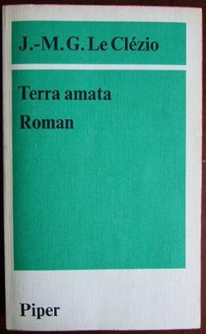 Seller image for Terra amata. Roman. Aus dem Franzsischen von Rolf und Hedda Soellner. for sale by Antiquariat Blschke