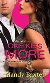 One Kiss More (A U.S. Marshals Novel)
