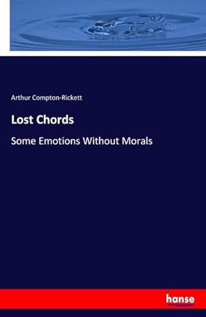 Seller image for Lost Chords : Some Emotions Without Morals for sale by AHA-BUCH GmbH