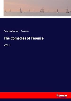 Seller image for The Comedies of Terence : Vol. I for sale by AHA-BUCH GmbH
