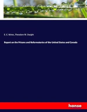 Seller image for Report on the Prisons and Reformatories of the United States and Canada for sale by AHA-BUCH GmbH