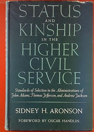 Seller image for Status and Kinship In The Higher Civil Service. for sale by biblion2