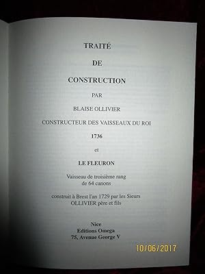 Image du vendeur pour TRAIT de CONSTRUCTION par Blaise OLLIVIER , CONSTRUCTEUR des VAISSEAUX du ROI ( 1736 ) et LE FLEURON , VAISSEAU de TROISIEME RANG de 64 CANONS , construit  BREST ( 1729 ) mis en vente par LA FRANCE GALANTE