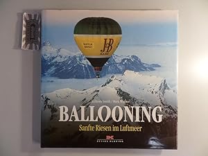Bild des Verkufers fr Ballooning : sanfte Riesen im Luftmeer. zum Verkauf von Druckwaren Antiquariat