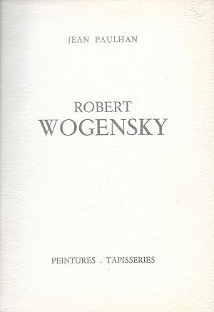 Image du vendeur pour Robert Wogensky. mis en vente par Librairie Les Autodidactes - Aichelbaum