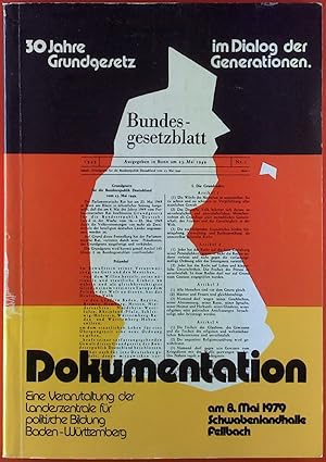 Bild des Verkufers fr 30 Jahre Grundgesetz im Dialog der Generationen. Dokumentation am 8. Mai 1979. zum Verkauf von biblion2