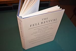 Image du vendeur pour The Fell Revival: describing the casting of the Fell Types at the University Press, Oxford, and their use by the press and others since 1864, being the year of the revival of their use since their bequest to the University by Bishop John Fell in 1686. Including a handlist of some of the books printed in the Fell types since that year. mis en vente par Collinge & Clark