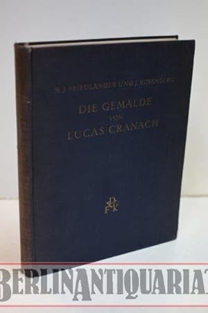 Imagen del vendedor de Die Gemlde von Lucas Cranach. 308 Tafeln auf Glanzpapier. a la venta por BerlinAntiquariat, Karl-Heinz Than