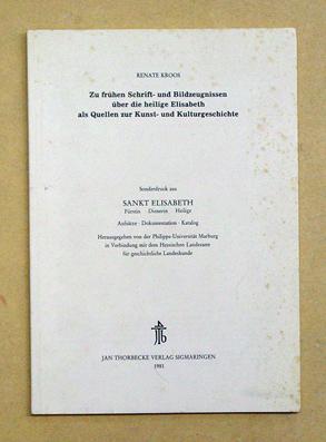 Bild des Verkufers fr Zu frhen Schrift- und Bildzeugnissen ber die heilige Elisabeth as Quellen zur Kunst- und Kulturgeschichte. zum Verkauf von antiquariat peter petrej - Bibliopolium AG