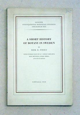 A Short History of Botany in Sweden.