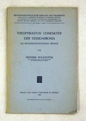 Imagen del vendedor de Theophrastos? Charakter der Deisidaimonia als religionsgeschichtliche Urkunde. a la venta por antiquariat peter petrej - Bibliopolium AG