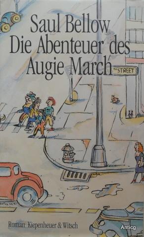 Seller image for Die Abenteuer des Augie March. Roman. Aus dem Amerikanischen von Alexander Koval. for sale by Antiquariat Gntheroth