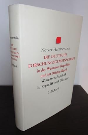 Bild des Verkufers fr Die Deutsche Forschungsgemeinschaft in der Weimarer Republik und im Dritten Reich. - Wissenschaftspolitik in Republik und Diktatur 1920-1945. zum Verkauf von Antiquariat Maralt